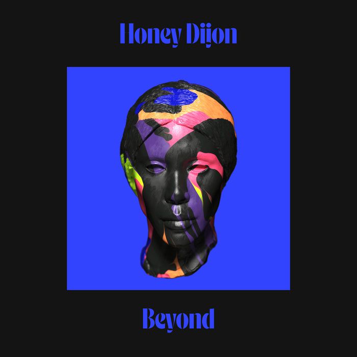 Honey Dijon & Hadiya George - Beyond [826194525095]